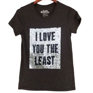 Black Matter Reversible Sequin Graphic Tee “I Love You The Most / Least”